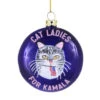 Cody Foster Cat Ladies For Kamala Ornament