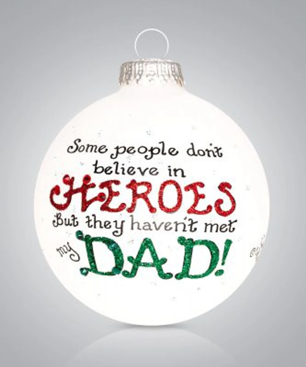 Heart Gifts By Teresa - Dads Heroes Ornament 2 Heart Gifts By Teresa - Dads Heroes Ornament - Image 2