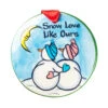 The Nola Watkins Collection Snow Love Like Ours Ornament