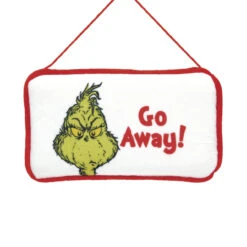 Grinch Go Away Door Hanger