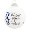 Heart Gifts By Teresa - Dad, The First Man I Ever Loved Ornament